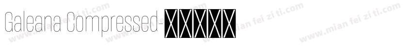 Galeana Compressed字体转换